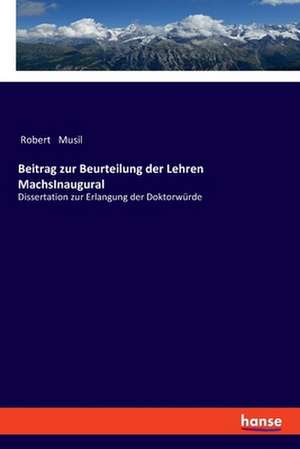 Beitrag zur Beurteilung der Lehren MachsInaugural de Robert Musil