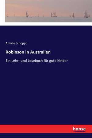 Robinson in Australien de Amalie Schoppe