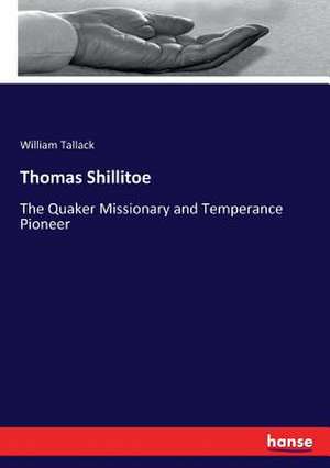 Thomas Shillitoe de William Tallack