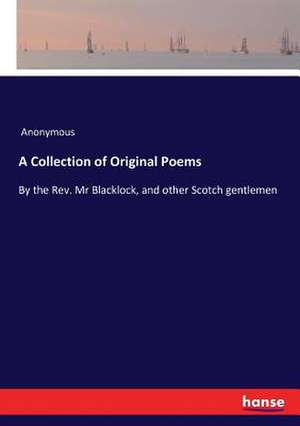 A Collection of Original Poems de Anonymous