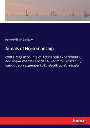 Annals of Horsemanship de Henry William Bunbury