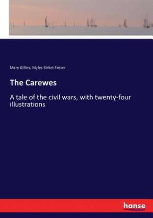 The Carewes de Mary Gillies