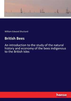 British Bees de William Edward Shuckard