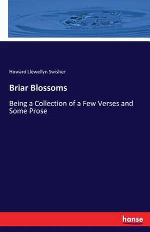 Briar Blossoms de Howard Llewellyn Swisher