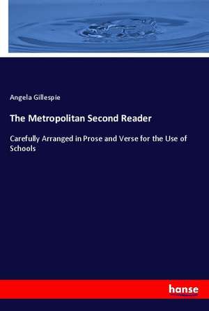 The Metropolitan Second Reader de Angela Gillespie