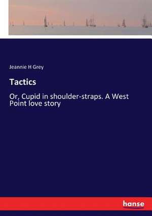 Tactics de Jeannie H Grey