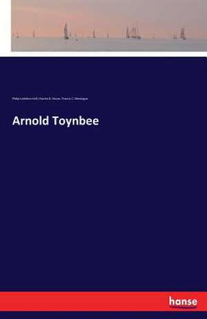 Arnold Toynbee de Philip Lyttelton Gell