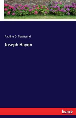 Joseph Haydn de Pauline D. Townsend