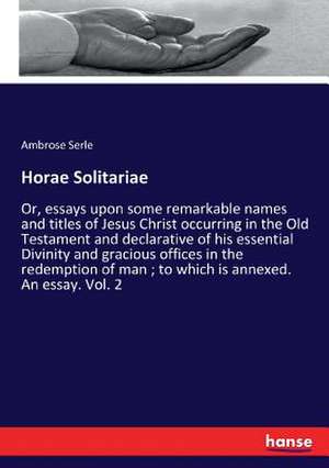 Horae Solitariae de Ambrose Serle