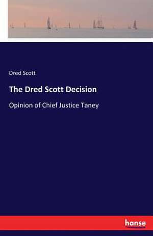 The Dred Scott Decision de Dred Scott