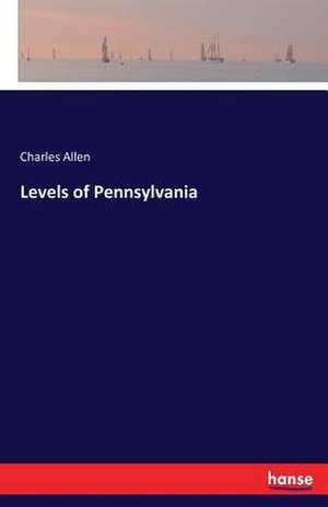 Levels of Pennsylvania de Charles Allen