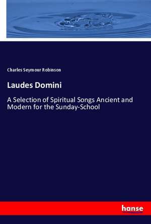 Laudes Domini de Charles Seymour Robinson