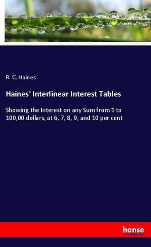 Haines' Interlinear Interest Tables de R. C. Haines