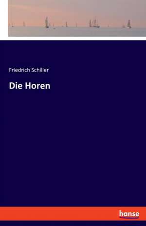 Die Horen de Friedrich Schiller