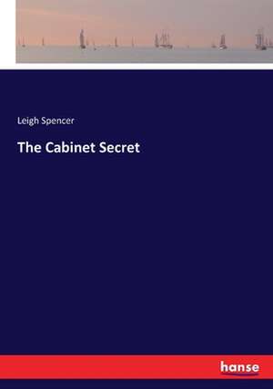 The Cabinet Secret de Leigh Spencer