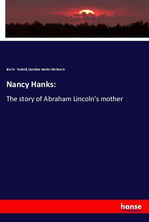 Nancy Hanks: de Ida M. Tarbell