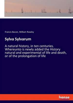 Sylva Sylvarum de Francis Bacon