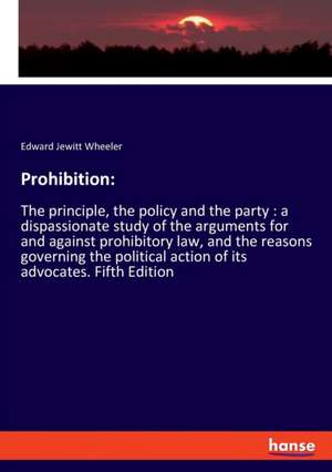 Prohibition: de Edward Jewitt Wheeler