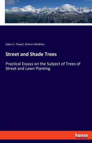 Street and Shade Trees de Edwin C. Powell