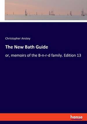 The New Bath Guide de Christopher Anstey