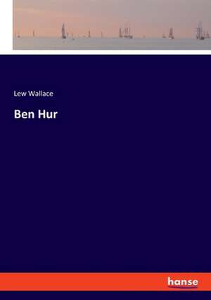 Ben Hur de Lew Wallace