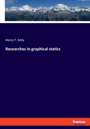 Researches in graphical statics de Henry T. Eddy