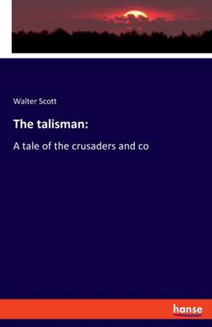 The talisman: de Walter Scott