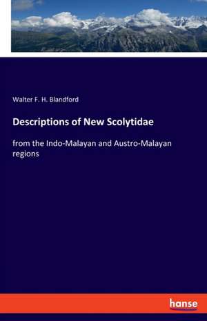 Descriptions of New Scolytidae de Walter F. H. Blandford