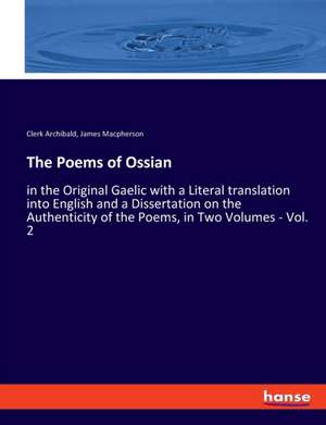 The Poems of Ossian de Clerk Archibald