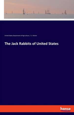 The Jack Rabbits of United States de United States Department of Agriculture