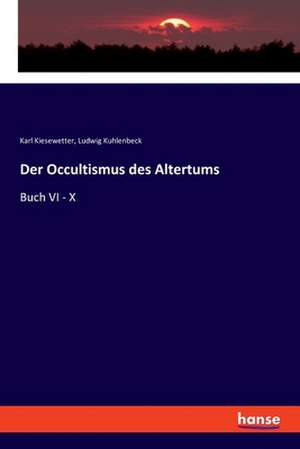 Der Occultismus des Altertums de Karl Kiesewetter