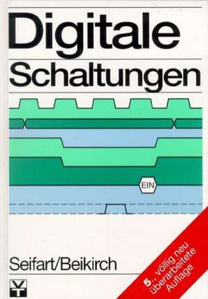 Digitale Schaltungen de Manfred Seifart