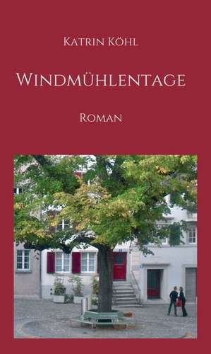 Windmühlentage de Katrin Köhl