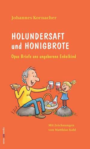 Holundersaft und Honigbrote de Johannes Kornacher