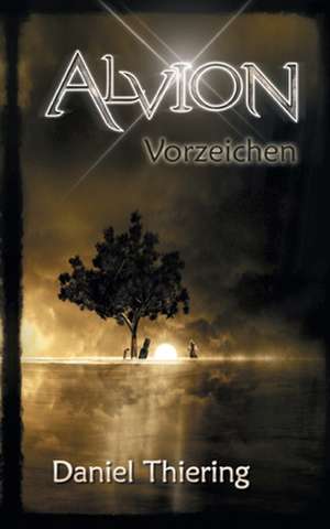 Alvion - Vorzeichen de Daniel Thiering