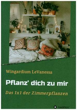 Pflanz' dich zu mir de Wingardium LeVanessa