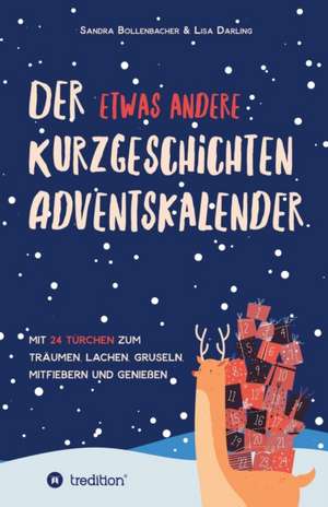 Der etwas andere Kurzgeschichten-Adventskalender de Lisa Darling