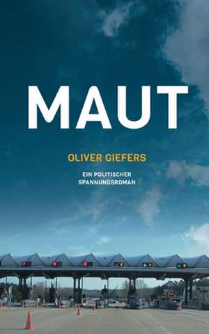 Maut de Oliver Giefers