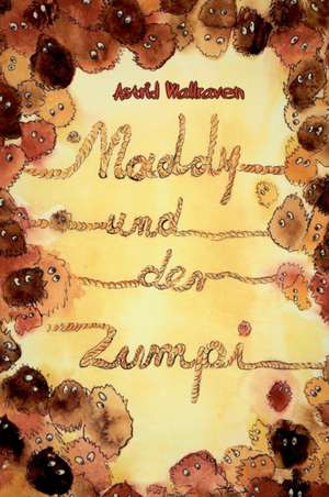 Maddy und der Zumpi de Astrid Wallraven