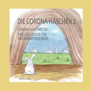 Die Corona-Häschen 2 de Ursula Leitl