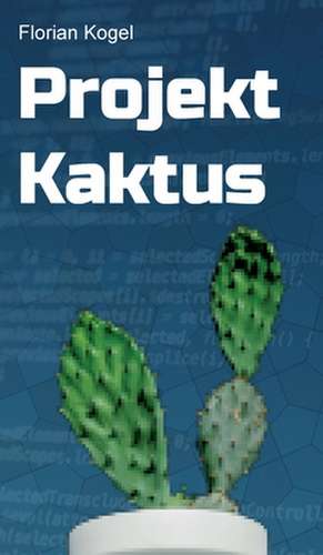 Projekt Kaktus de Florian Kogel