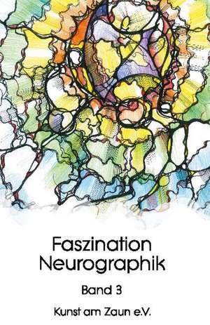 Faszination Neurographik de Kunst am Zaun e. V.