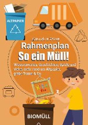 KitaFix-Rahmenplan "So ein Müll!" de Sandra Plha