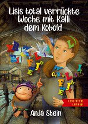 Lisis total verrückte Woche mit Kalli dem Kobold - Leichter lesen de Anja Stein