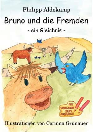 Bruno und die Fremden de Philipp Aldekamp