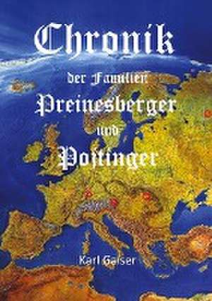 Chronik der Familien Preinesberger und Pojtinger de Karl Gaiser