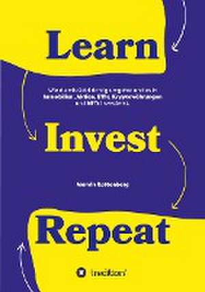 Learn. Invest. Repeat. de Marvin Rottenberg