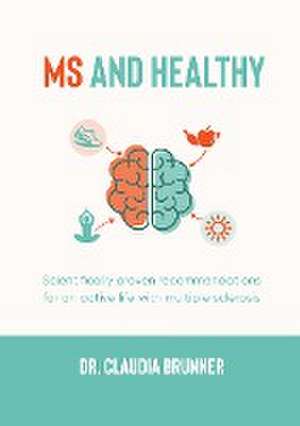 MS and healthy de Claudia Brunner