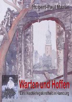 Warten und Hoffen de Hubert-Paul Martin