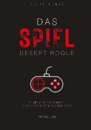 Das Spiel - Desert Rogue de Julia Hense